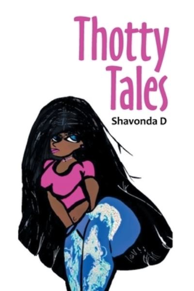 Cover for Shavonda D · Thotty Tales (Paperback Book) (2021)