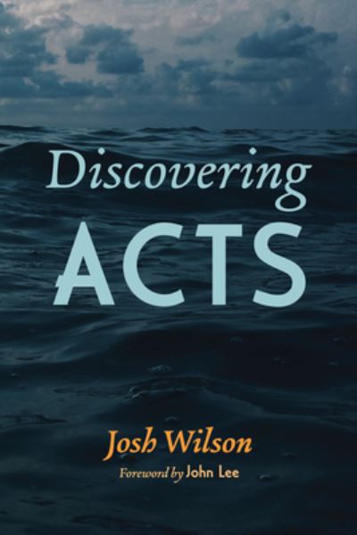 Cover for Josh Wilson · Discovering Acts (Book) (2022)