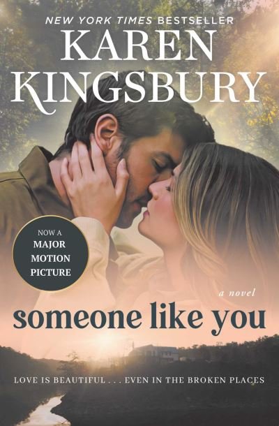 Cover for Karen Kingsbury · Someone Like You: A Novel (Paperback Book) [Media Tie-In edition] (2024)