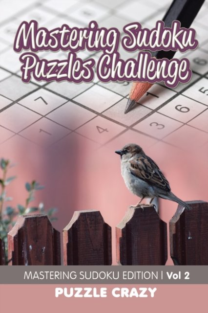 Cover for Puzzle Crazy · Mastering Sudoku Puzzles Challenge Vol 2 (Paperback Book) (2016)