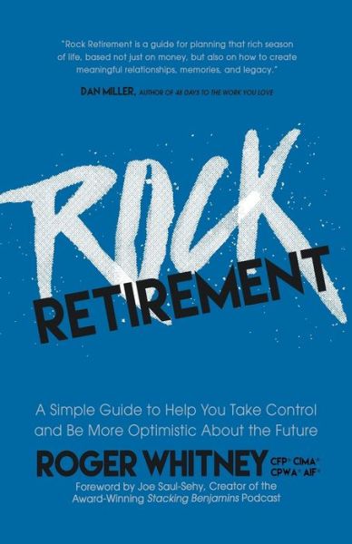 Cover for Roger Whitney · Rock Retirement: A Simple Guide to Help You Take Control and be More Optimistic About the Future (Paperback Book) (2018)