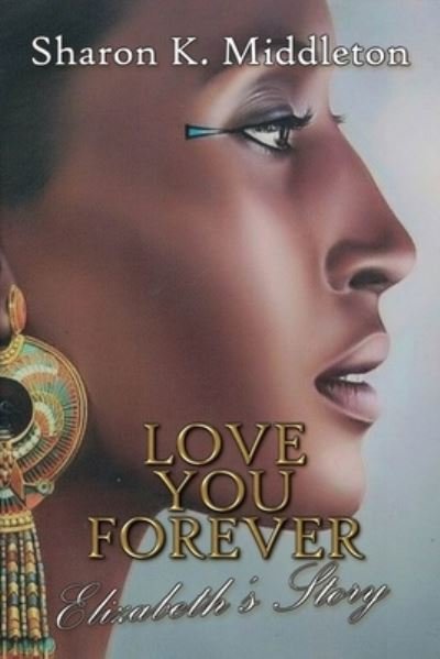 Cover for Sharon K Middleton · Love You Forever (Paperback Book) (2022)