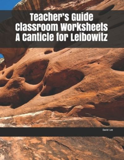 Cover for David Lee · Teacher's Guide Classroom Worksheets A Canticle for Leibowitz (Paperback Book) (2019)