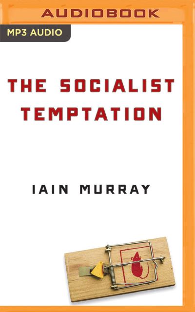 Cover for Iain Murray · The Socialist Temptation (CD) (2020)