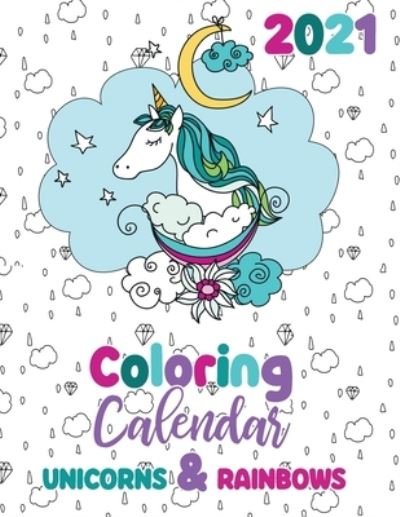 Cover for Gumdrop Press · 2021 Coloring Calendar Unicorns &amp; Rainbows (Pocketbok) (2020)