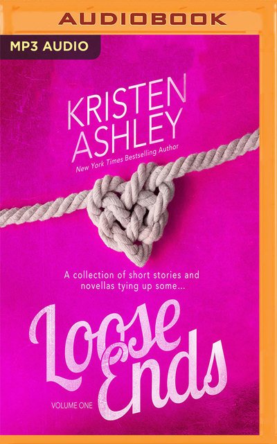Cover for Kristen Ashley · Loose Ends (Lydbog (CD)) (2019)