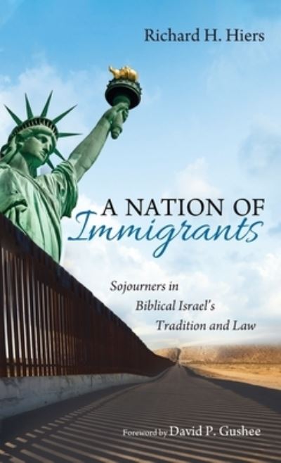 Cover for Richard H Hiers · A Nation of Immigrants (Hardcover bog) (2021)