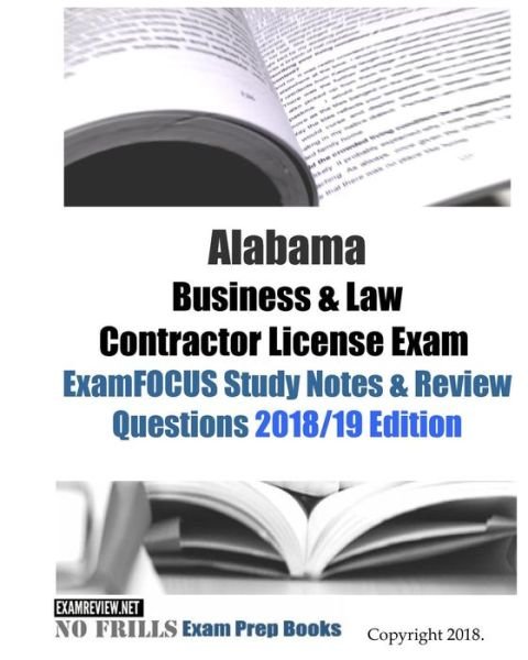 Cover for Examreview · Alabama Business &amp; Law Contractor License Exam ExamFOCUS Study Notes &amp; Review Questions (Pocketbok) (2018)