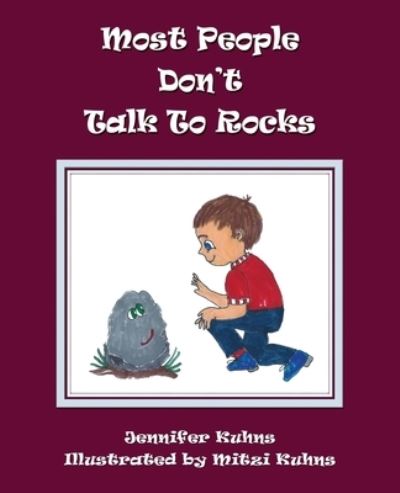 Cover for Jennifer Kuhns · Most People Don't Talk to Rocks (Paperback Book) (2020)