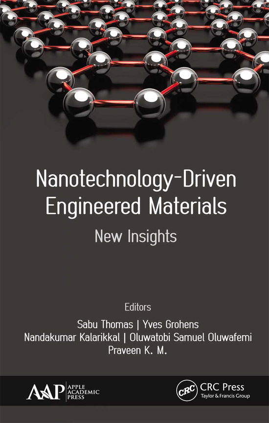 Nanotechnology-Driven Engineered Materials: New Insights - - Books - Apple Academic Press Inc. - 9781774630730 - March 31, 2021