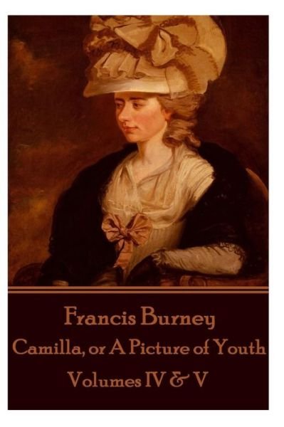 Cover for Frances Burney · Frances Burney - Camilla, or a Picture of Youth (Paperback Book) (2016)