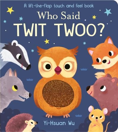 Cover for Yi-hsuan Wu · Who Said Twit Twoo? - Who Said? (Board book) (2021)