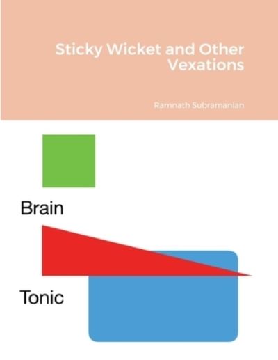 Cover for Ramnath Subramanian · Sticky Wicket and Other Vexations (Paperback Book) (2021)