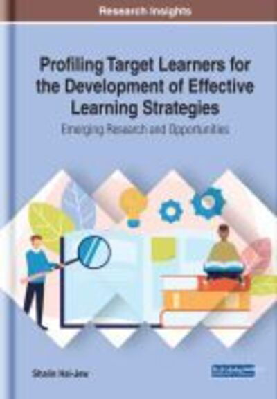 Cover for Shalin Hai-Jew · Profiling Target Learners for the Development of Effective Learning Strategies: Emerging Research and Opportunities (Hardcover Book) (2019)