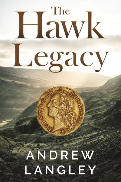 Cover for Andrew Langley · The Hawk Legacy (Taschenbuch) (2022)