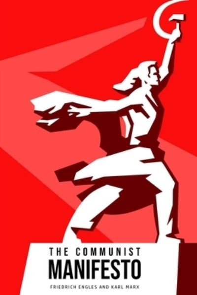 The Communist Manifesto - Karl Marx - Kirjat - Public Public Books - 9781800609730 - lauantai 4. heinäkuuta 2020