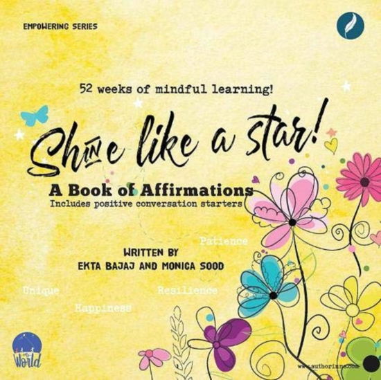 Shine like a Star: A book of Affirmations - My World- Empowering Series for Children - Monica Sood - Books - Author In Me - 9781838204730 - March 7, 2021
