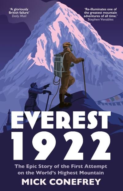 Cover for Mick Conefrey · Everest 1922: The Epic Story of the First Attempt on the World’s Highest Mountain (Pocketbok) [Main edition] (2023)