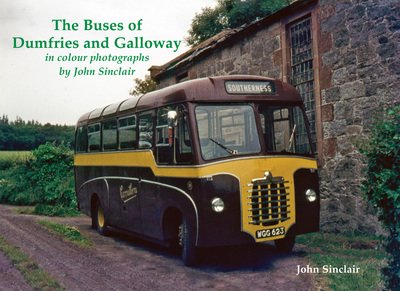 Cover for John Sinclair · The Buses of Dumfries and Galloway: In Colour Photographs by John Sinclair (Taschenbuch) (2017)
