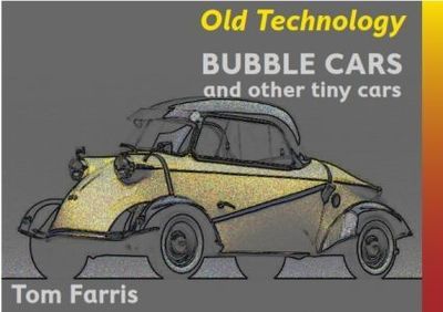 Cover for Tom Farris · Bubble Cars and Other Tiny cars - Old Technology (Audiobook (CD)) (2018)