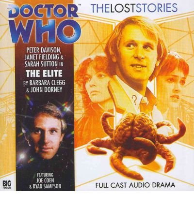 The Elite - Doctor Who: The Lost Stories - Barbara Clegg - Audiolivros - Big Finish Productions Ltd - 9781844355730 - 31 de outubro de 2011