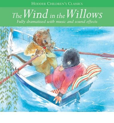 Cover for Arcadia · Children's Audio Classics: The Wind In The Willows - Children's Audio Classics (Lydbog (CD)) [Unabridged edition] (2008)