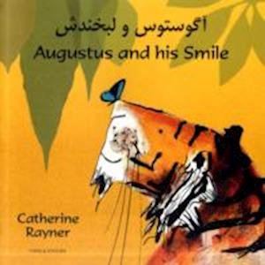 Cover for Catherine Rayner · Augustus and His Smile in Farsi and English (Paperback Book) (2011)