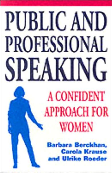 Cover for Barbara Berckhan · Public and Professional Speaking: A Confident Approach for Women (Paperback Book) (1999)