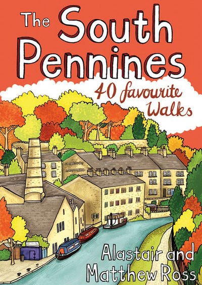 Cover for Alastair Ross · The South Pennines: 40 Favourite Walks (Paperback Book) (2019)