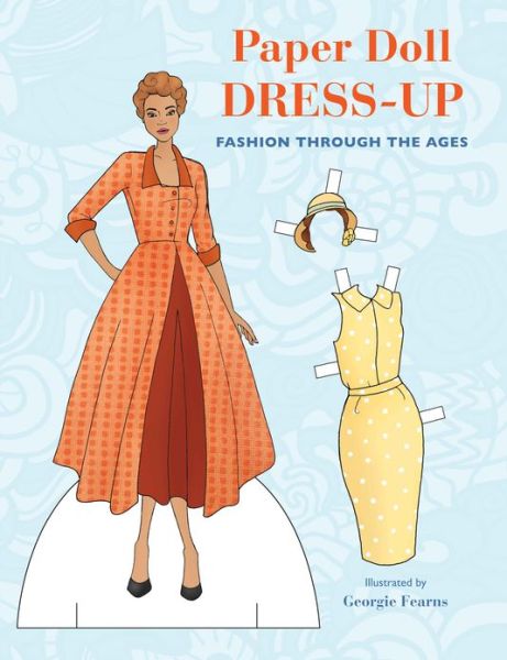 Cover for Georgie Fearns · Paper Doll Dress-Up:Fashion Through the Ages (N/A) (2013)