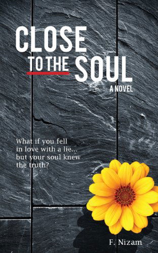 Cover for F. Nizam · Close to the Soul (Paperback Book) (2013)