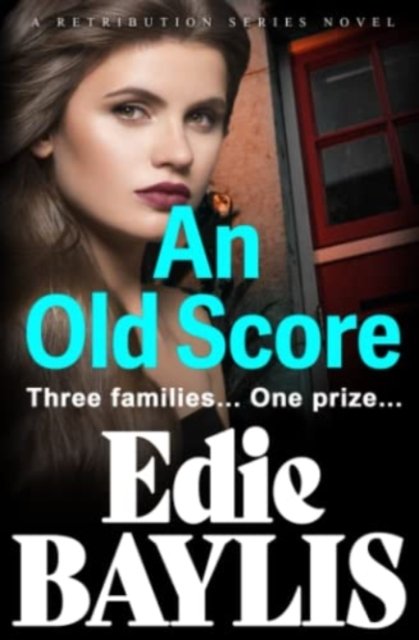 Cover for Edie Baylis · An Old Score : A fast-paced gritty crime thriller of deception and lies : 1 (Pocketbok) (2020)