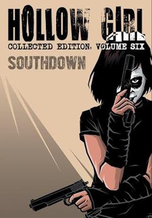 Cover for Luke Cooper · Hollow Girl: Collected Edition Volume 6 - Southdown (Paperback Book) (2025)
