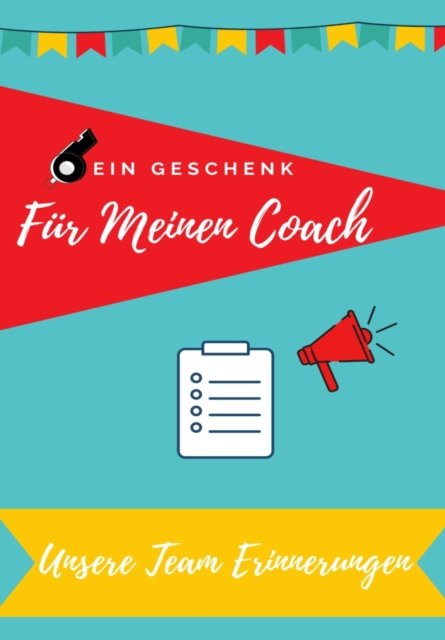 Cover for Petal Publishing Co · Fur meinen Trainer: Tagebucherinnerungen als Geschenk an Ihren Coach (Pocketbok) (2020)