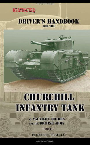 Cover for British Army · Driver's Handbook for the Churchill Infantry Tank (Paperback Book) (2012)