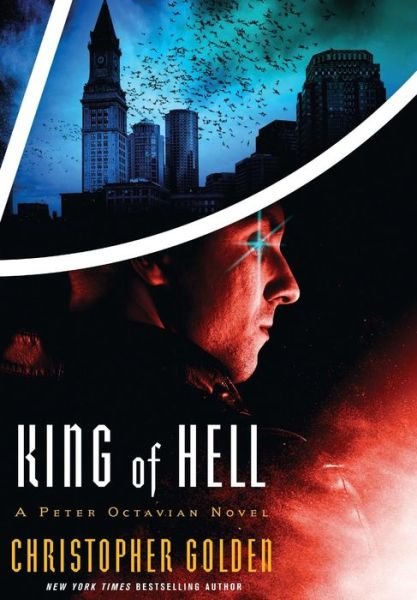 Cover for Christopher Golden · King of Hell (The Shadow Saga Series) (Innbunden bok) (2019)