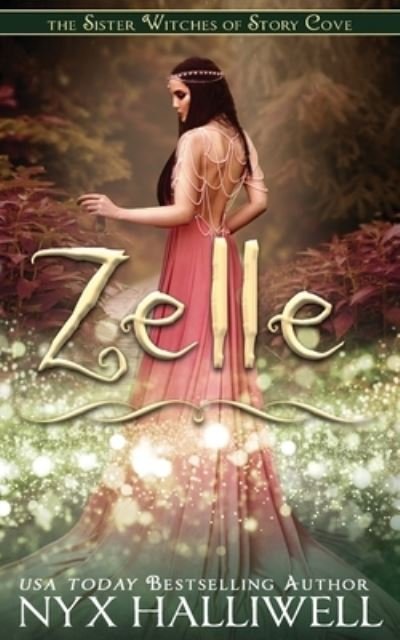 Cover for Nyx Halliwell · Zelle, Sister Witches of Story Cove Spellbinding Cozy Mystery Series, Book 5 (Book) (2022)