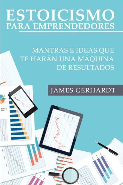 Cover for James Gerhardt · Estoicismo para Emprendedores (Paperback Book) (2019)