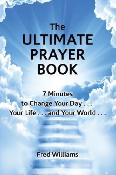 Cover for Fred Williams · The Ultimate Prayer Book (Paperback Book) (2018)