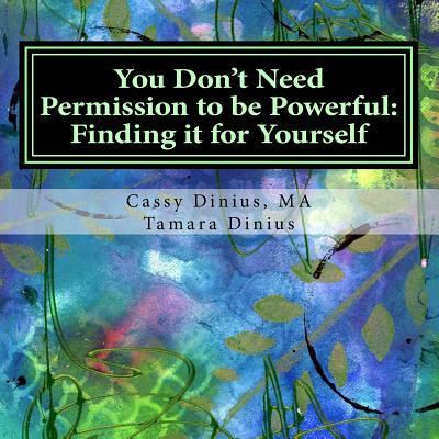 Cover for Tamara Dinius · You Don't Need Permission to Be Powerful (Paperback Book) (2018)