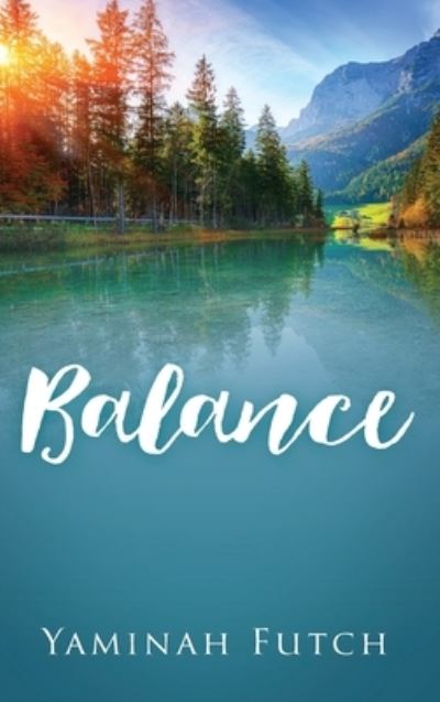 Cover for Yaminah Futch · Balance (Hardcover Book) (2021)