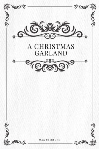 Cover for Max Beerbohm · A Christmas Garland (Paperback Book) (2017)