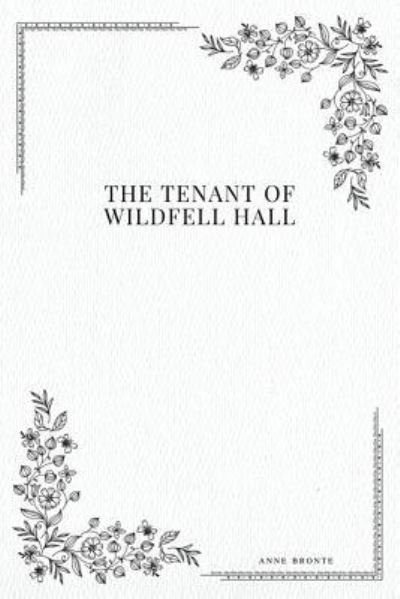 Cover for Anne Brontë · The Tenant of Wildfell Hall (Paperback Bog) (2017)