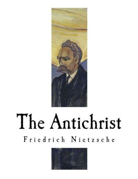 Cover for Friedrich Wilhelm Nietzsche · The Antichrist (Taschenbuch) (2017)