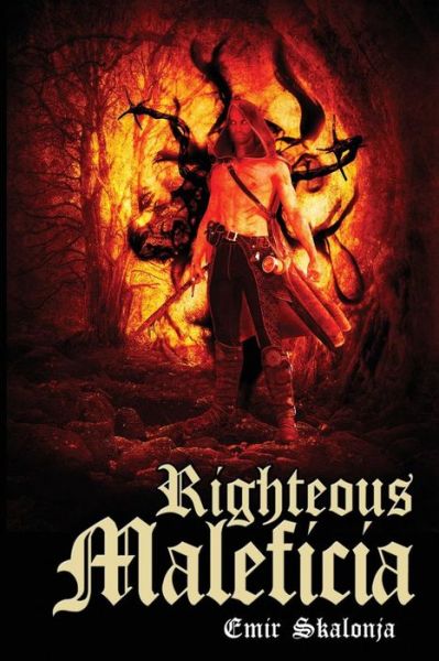 Cover for Emir Skalonja · Righteous Maleficia (Paperback Book) (2017)