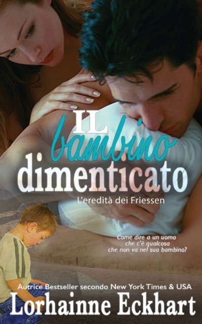 Cover for Lorhainne Eckhart · Il Bambino Dimenticato (Pocketbok) (2021)