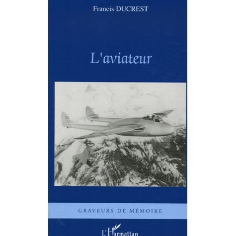 Cover for Francis Ducrest · L'aviateur (Paperback Book) (2021)