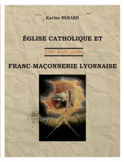 Cover for Berard · Église Catholique et Franc-maçon (Bog) (2016)