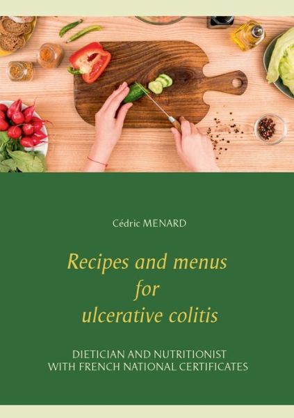 Cover for Menard · Recipes and menus for ulcerative (Book) (2020)