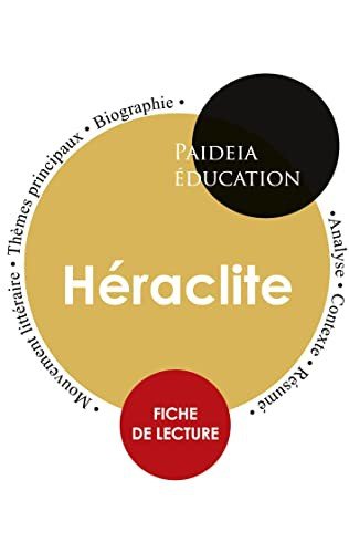Cover for Heraclite · Heraclite etude detaillee et analyse de sa pensee (Taschenbuch) (2023)